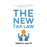 The New Tax Law: How To Make It Work For You And Your Business