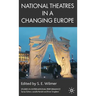 National Theatres in a Changing Europe