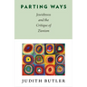 Parting Ways: Jewishness and the Critique of Zionism