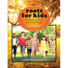 Roots for Kids: A Genealogy Guide for Young People. 3rd Edition
