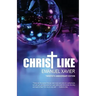 Christ Like