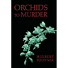 Orchids to Murder (an Amos Lee Mappin Mystery)