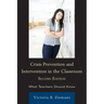 Crisis Prevention and Intervention in the Classroom: What Teachers Should Know