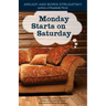 Monday Starts on Saturday