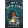 Infinite: Rise of a Rebel