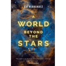 A World Beyond the Stars