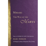 Mirari: The Way of the Marys