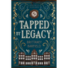 Tapped by Legacy: Book One of the W.X Series