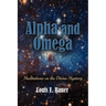 Alpha and Omega: Meditations on the Divine Mystery