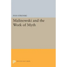 Malinowski and the Work of Myth
