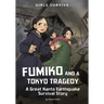 Fumiko and a Tokyo Tragedy: A Great Kanto Earthquake Survival Story