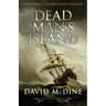 Dead Man's Island: A Lieutenant Oliver Anson Thriller