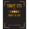 Tarot Is Life