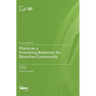 Plants as a Promising Biofactory for Bioactive Compounds