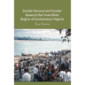 Double Descent and Gender Issues in the Cross River Region of Southeastern Nigeria