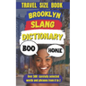 Brooklyn Slang Dictionary: The Definitive Brooklyn Slang Handbook