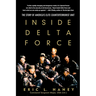 Inside Delta Force: The Story of America's Elite Counterterrorist Unit