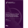 Recent Advances of Novel Pharmaceutical Designs for Anti-cancer Therapies
