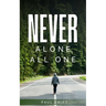 Never alone All one