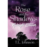 The Rose and the Shadows: Midnight Edition