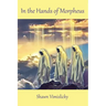 In the Hands of Morpheus