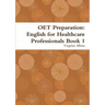 OET Preparation: English for Healthcare Professionals Book 1