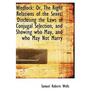 Wedlock: Or, The Right Relations of the Sexes: Disclosing the Laws of Conjugal Selection, and Showin