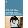 How to Augment Language Skills: Generative AI and Machine Translation in Language Learning and Translator Training