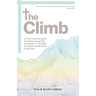 The Climb: A Christ-centered guide for parents supporting one another in the midst of a child's mental illness or addiction