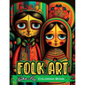 Folk Art Coloring Book: Relax with 50 Original Illustrations Inspired by Traditional Folk Art