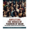 Amplifying the Voices of Teachers of Color: The National Board Certification Journey