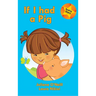 If I had a Pig