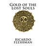 Gold of the Lost Souls