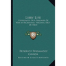 Libby Life: Experiences Of A Prisoner Of War In Richmond, Virginia, 1863-64 (1864)