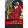 Shakespeare and Montaigne