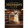 Decline & Fall of Macready's Club
