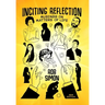 Inciting Reflection: Musings on Matters of Life