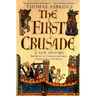 The First Crusade: A New History