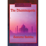 The Dhammapada (Illustrated Edition): 423 Verses on Conduct, Mind, and the Path
