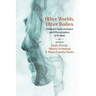 Other Worlds, Other Bodies: Embodied Epistemologies and Ethnographies of Healing