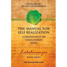 The Manual for Self Realization: 112 Meditations of the Vijnana Bhairava Tantra