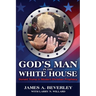 God's Man in the White House: Donald Trump in Modern Christian Prophecy