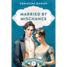 Married by Mischance
