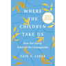 Where the Children Take Us LP