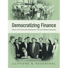 Democratizing Finance: Origins of the Community Development Financial Institutions Movement
