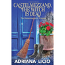 Castelmezzano, The Witch is Dead: An Italian Cozy Mystery