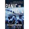 Panic in Level 4: Cannibals, Killer Viruses, and Other Journeys to the Edge of Science