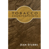 Tobacco Counterpoints: Cuba and the Global Habano