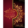 Mandala Coloring Book: Love And Heart - Valentine's Day Edition - 50 Romantic Luxury Mandalas - Adult Coloring Book - An emotional coloring experience