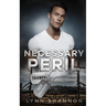 Necessary Peril: A Small-town Christian Romantic Suspense